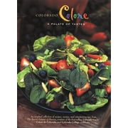 Celebrating Twenty Five Years of Culinary Artistry: Colorado Colore: A Palate of Tastes (Hardcover)
